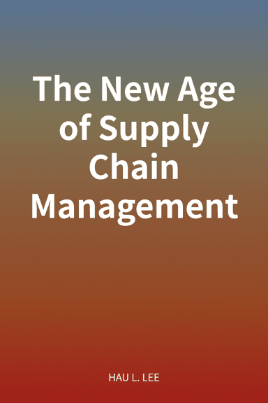 The New Age of Supply Chain Management cover