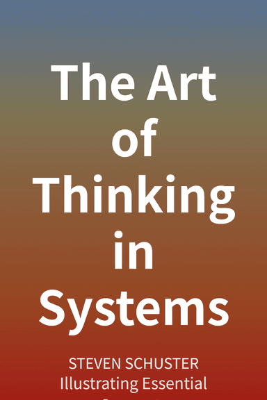 The Art of Thinking in Systems cover