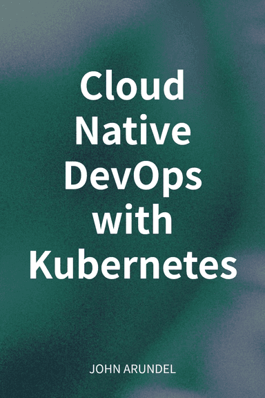 Cloud Native DevOps with Kubernetes cover
