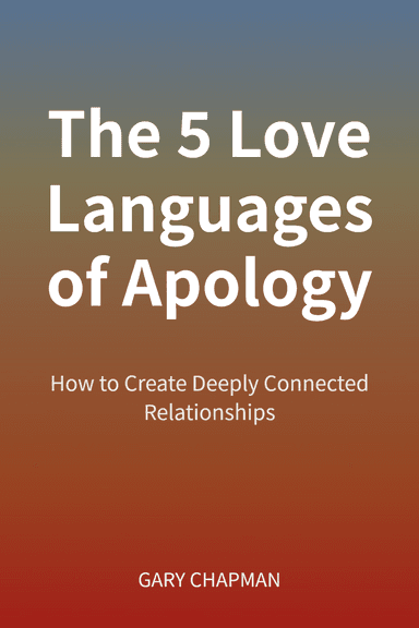 The 5 Love Languages of Apology cover