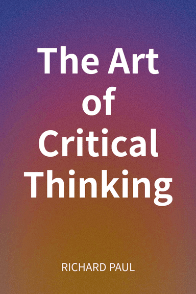 The Art of Critical Thinking cover