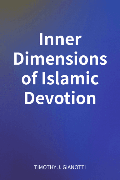 Inner Dimensions of Islamic Devotion cover