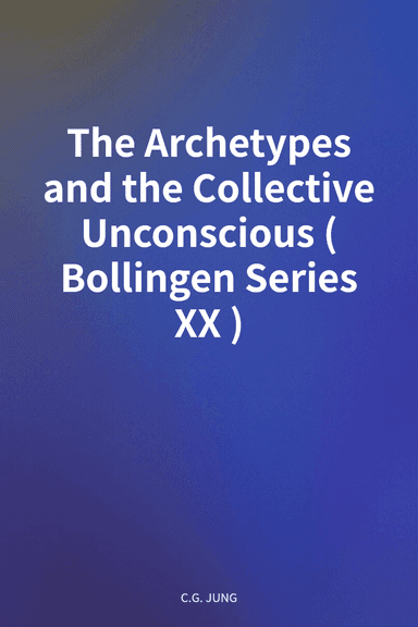 The Archetypes and the Collective Unconscious (Bollingen Series XX) cover