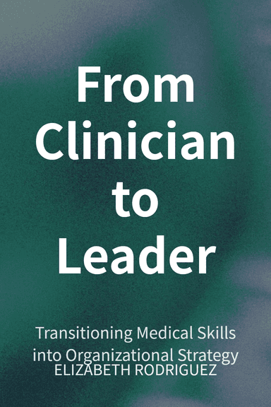 From Clinician to Leader cover