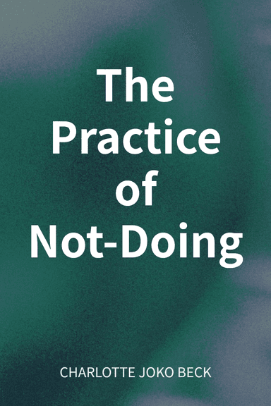 The Practice of Not-Doing cover