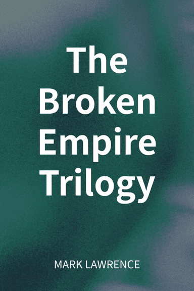 The Broken Empire Trilogy cover