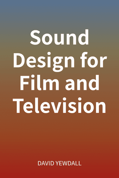 Sound Design for Film and Television cover