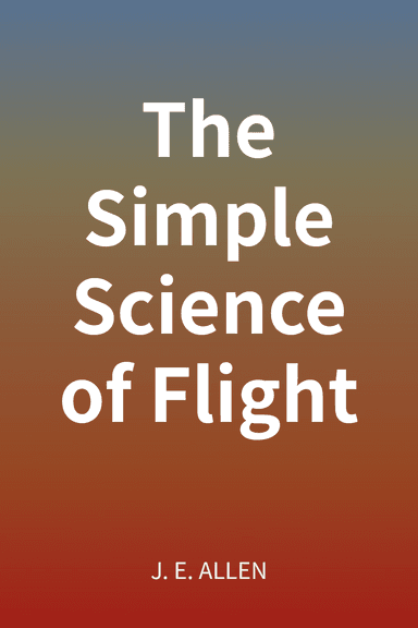 The Simple Science of Flight cover