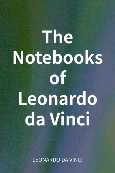 The Notebooks of Leonardo da Vinci cover
