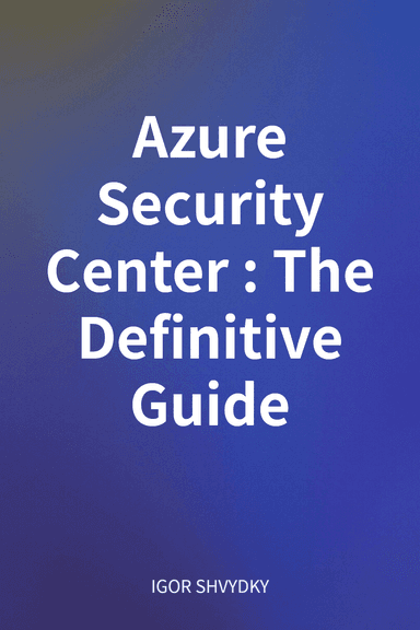 Azure Security Center: The Definitive Guide cover