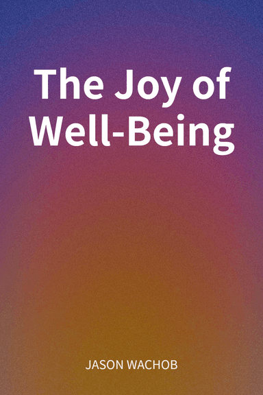 The Joy of Well-Being cover