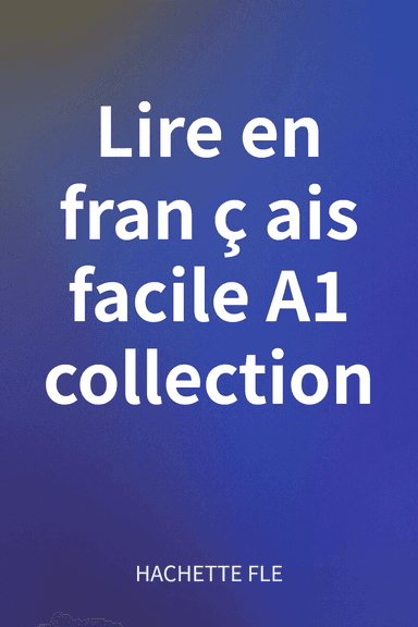 Lire en français facile A1 collection cover