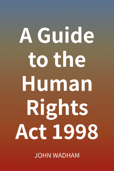 A Guide to the Human Rights Act 1998 cover