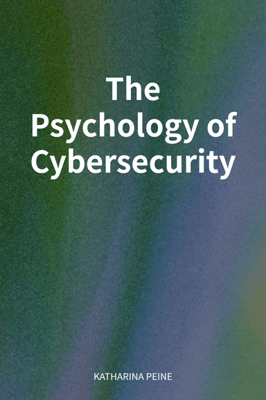 The Psychology of Cybersecurity cover
