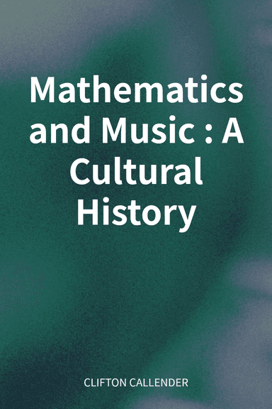 Mathematics and Music: A Cultural History cover