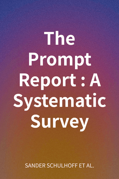 The Prompt Report: A Systematic Survey cover
