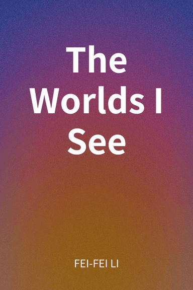 The Worlds I See cover