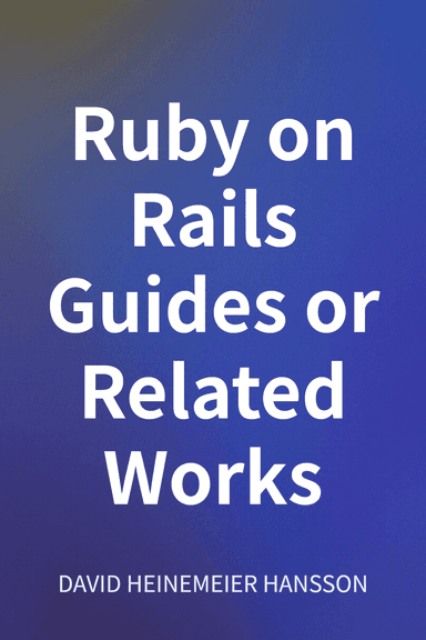 Ruby on Rails Guides or Related Works cover