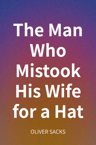 The Man Who Mistook His Wife for a Hat cover