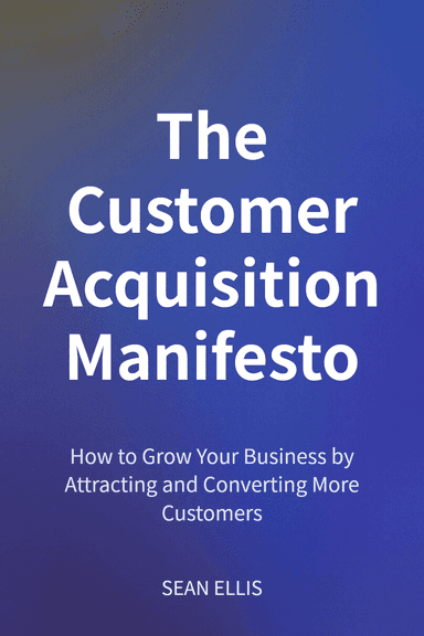 The Customer Acquisition Manifesto cover