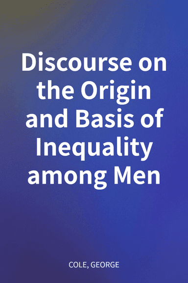 Discourse on the Origin and Basis of Inequality among Men cover