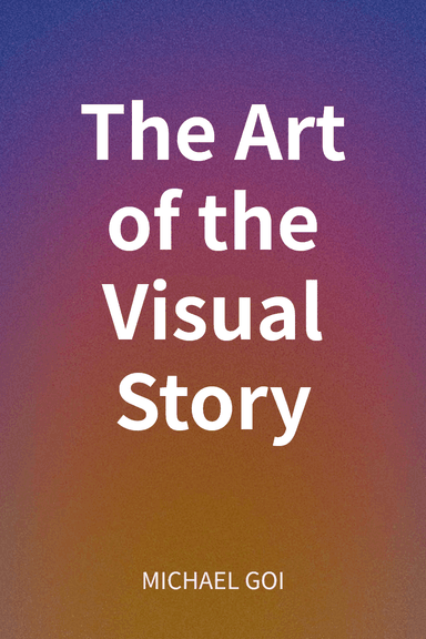 The Art of the Visual Story cover