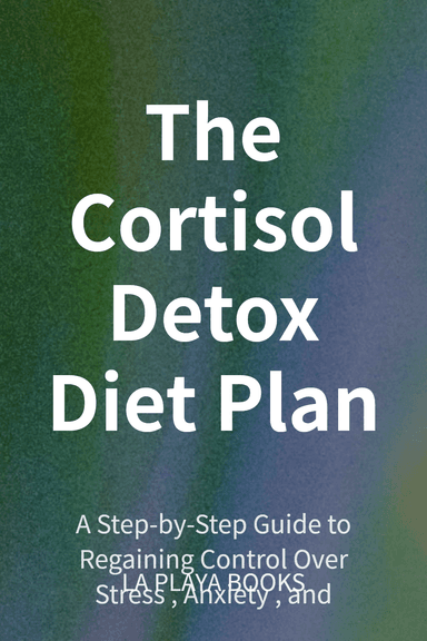 The Cortisol Detox Diet Plan cover