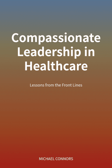 Compassionate Leadership in Healthcare cover