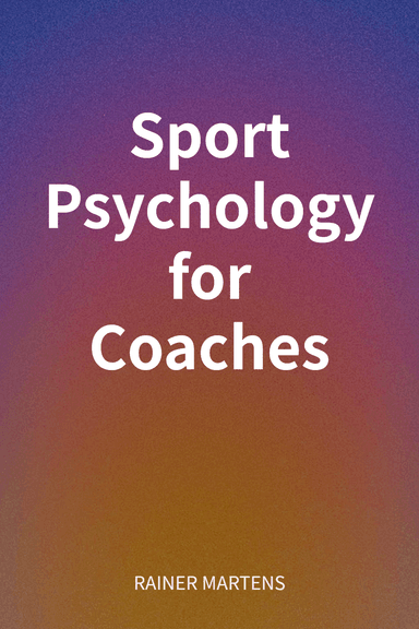 Sport Psychology for Coaches cover