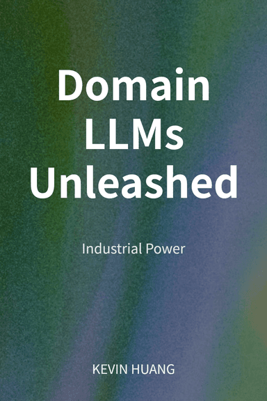 Domain LLMs Unleashed cover