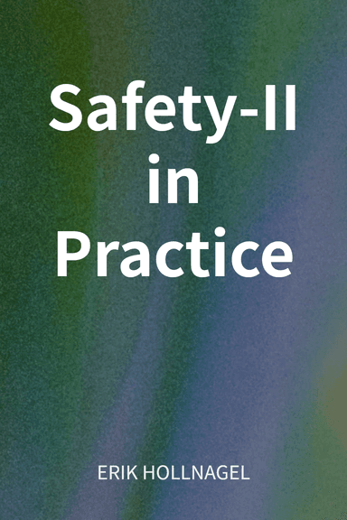 Safety-II in Practice cover