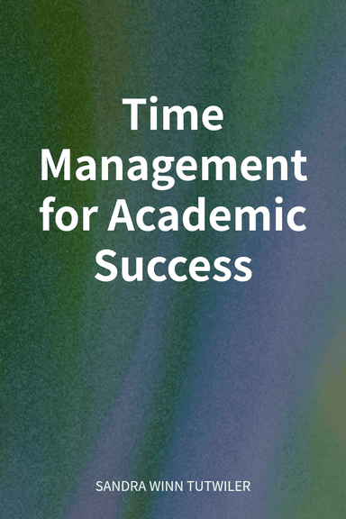 Time Management for Academic Success cover