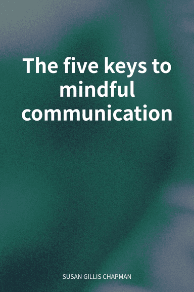 The five keys to mindful communication cover
