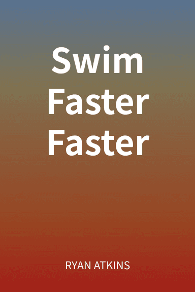Swim Faster Faster cover