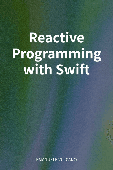 Reactive Programming with Swift cover