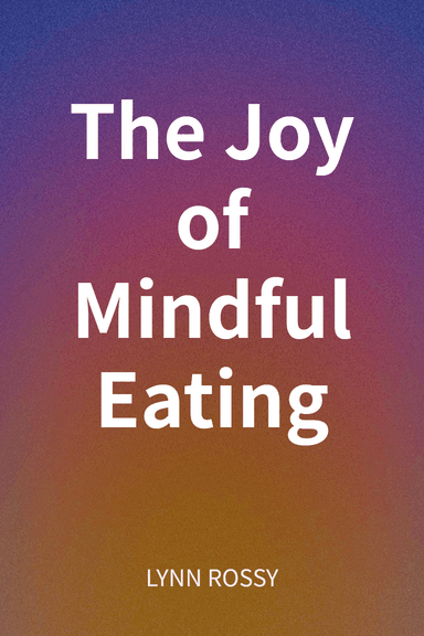 The Joy of Mindful Eating cover