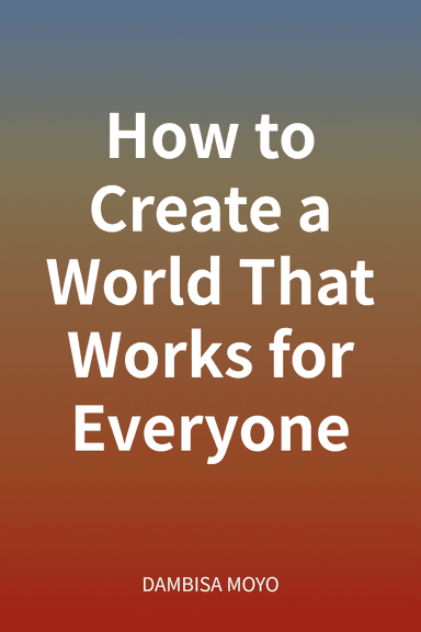 How to Create a World That Works for Everyone cover