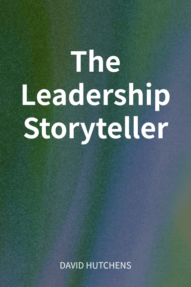 The Leadership Storyteller cover