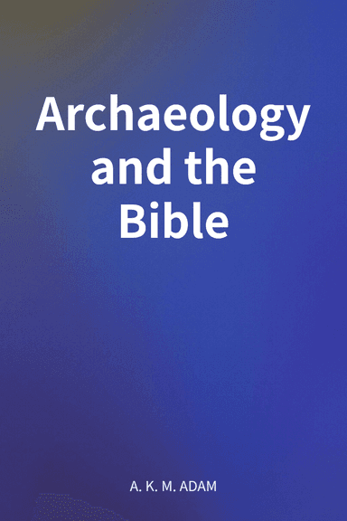 Archaeology and the Bible cover