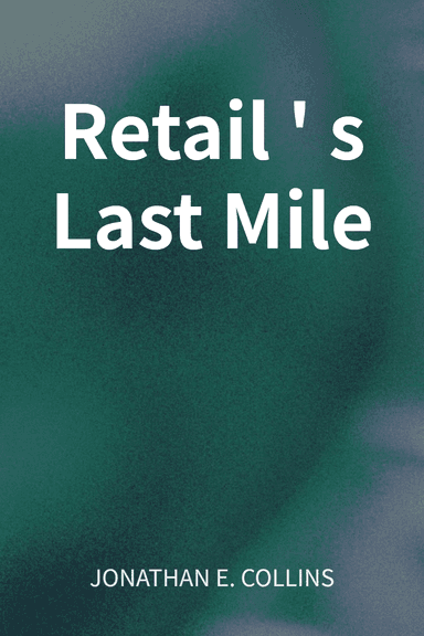 Retail's Last Mile cover
