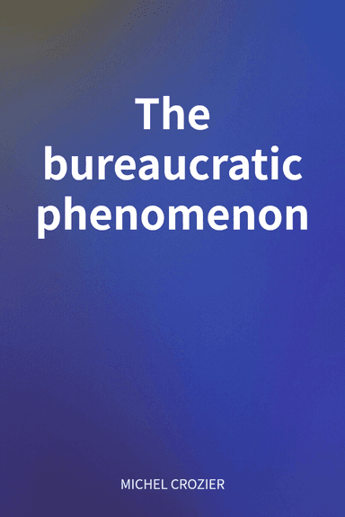 The bureaucratic phenomenon cover