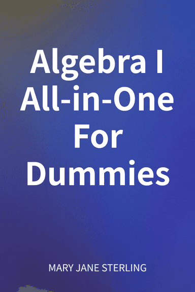 Algebra I All-in-One For Dummies cover