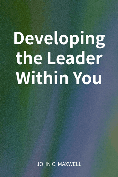 Developing the Leader Within You cover
