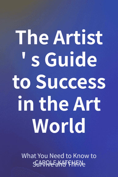 The Artist's Guide to Success in the Art World cover