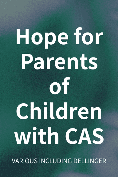Hope for Parents of Children with CAS cover