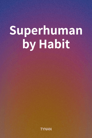 Superhuman by Habit cover