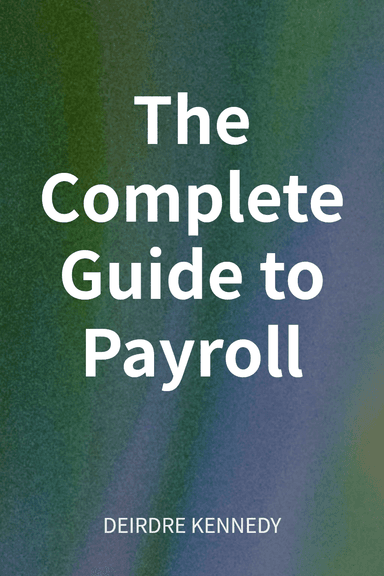 The Complete Guide to Payroll cover