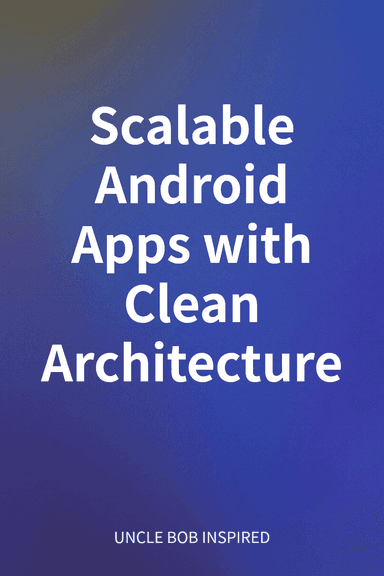Scalable Android Apps with Clean Architecture cover