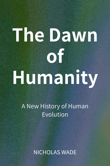 The Dawn of Humanity cover