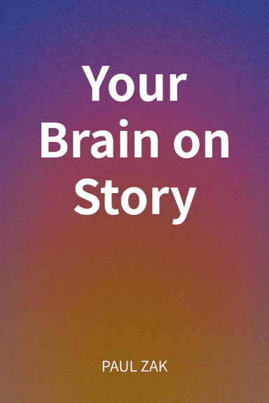 Your Brain on Story cover